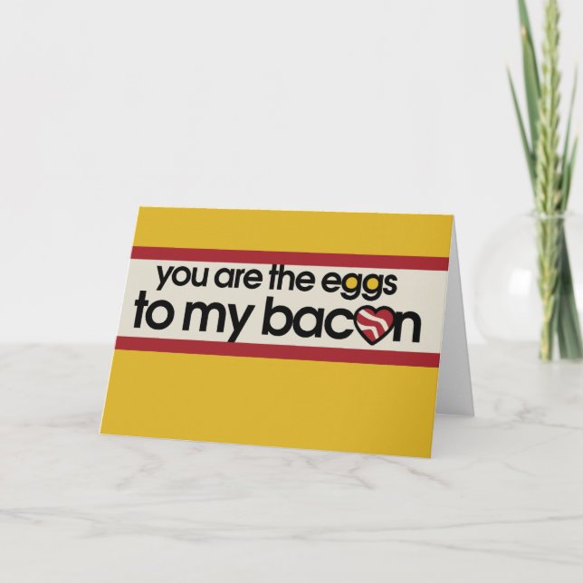 Cartes Pour Fêtes Annuelles Tu es les oeufs de mon Bacon (Devant)