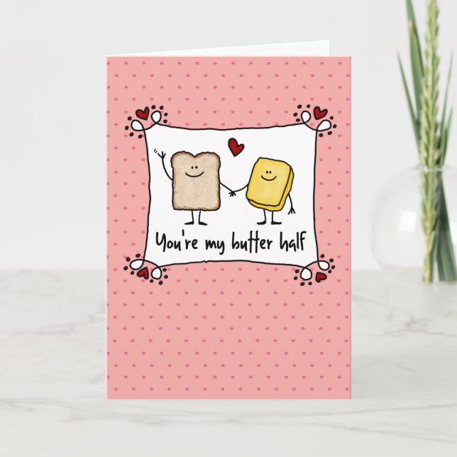 Cartes Pour Fêtes Annuelles Tu es ma moitié de beurre - Saint Valentin (Devant)