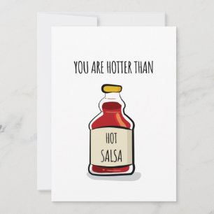 Cartes Pour Fêtes Annuelles Tu es plus chaud que la salsa chaude