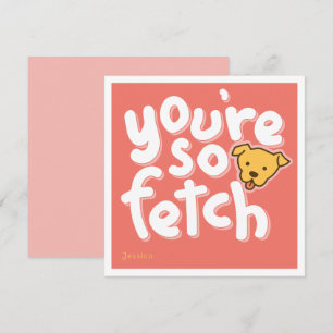 Cartes Pour Fêtes Annuelles Tu es si Fetch Coral