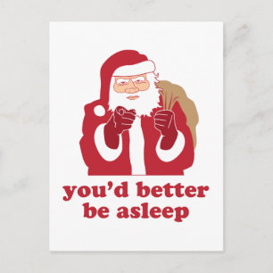 Cartes Pour Fêtes Annuelles Tu ferais mieux de dormir Père Noël