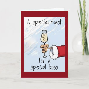 CARTES POUR FÊTES ANNUELLES UN "TOAST SPÉCIAL" POUR MON "BOSS"