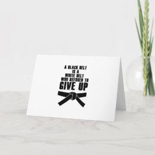 Cartes Pour Fêtes Annuelles Une Ceinture Noire Est Une Ceinture Blanche Karate