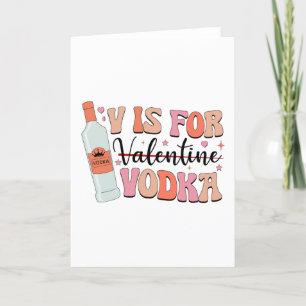 Cartes Pour Fêtes Annuelles V est pour Vodka Funny Galentines Day Cadeau