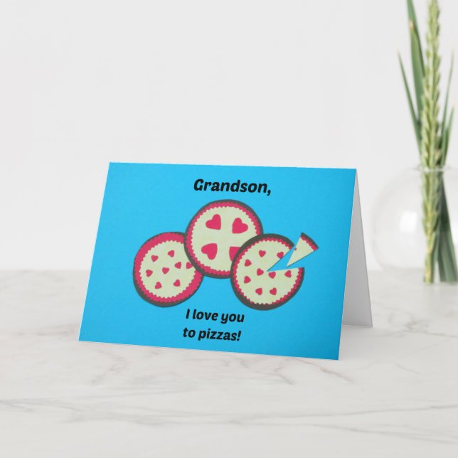 Cartes Pour Fêtes Annuelles Valentine pour Grandson - humour à la pizza (Devant)