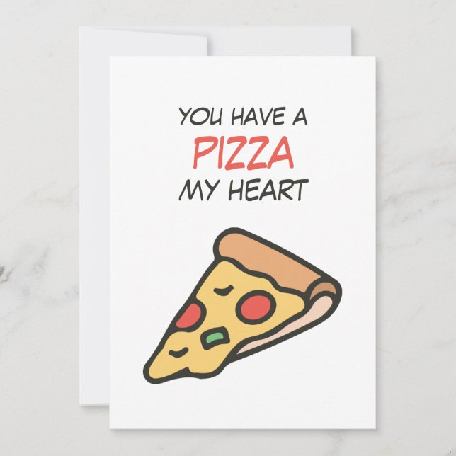 Cartes Pour Fêtes Annuelles Valentine, tu as une pizza de mon coeur (Devant)