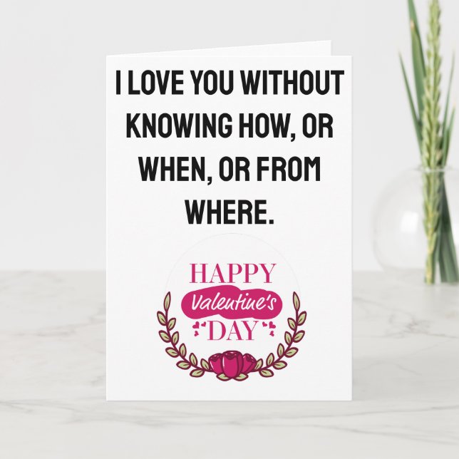 Cartes Pour Fêtes Annuelles valentines jour Je vous aime sans savoir comment (Devant)