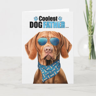 Cartes Pour Fêtes Annuelles Vizsla Chien Coolest Papa Jamais Fête des pères