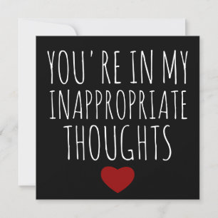 Cartes Pour Fêtes Annuelles Vous êtes dans mes pensées inappropriées Valentine