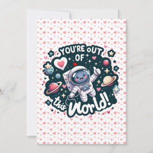 Cartes Pour Fêtes Annuelles Vous êtes hors de ce monde ! - Saint-Valentin à th