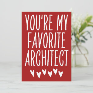 Cartes Pour Fêtes Annuelles Vous êtes Mon Architecte Favorite Funny Valentine'
