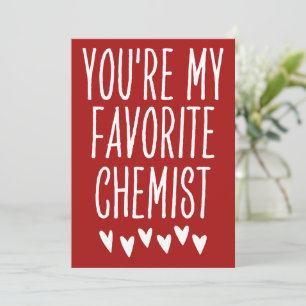 Cartes Pour Fêtes Annuelles Vous êtes Mon Chimiste préféré Drôle Saint Valenti