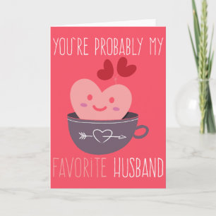 Cartes Pour Fêtes Annuelles Vous êtes mon mari préféré Funny Valentine's Day