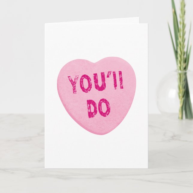 Cartes Pour Fêtes Annuelles Vous ferez drôle Valentine's Day Heart Candy (Devant)
