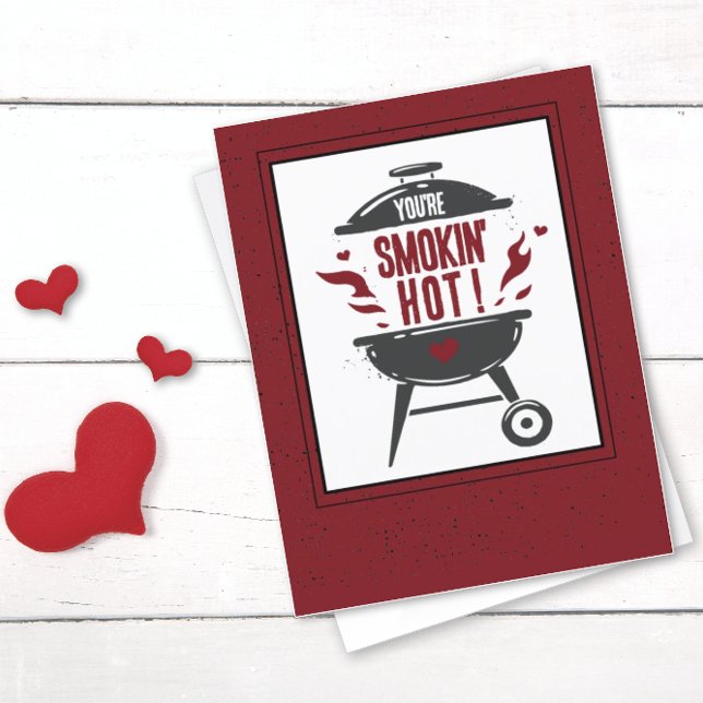 Cartes Pour Fêtes Annuelles Vous fumez le Hot Grill Valentine's Day (Créateur téléchargé)