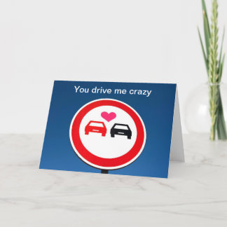 Cartes Pour Fêtes Annuelles Vous me conduisez valentine fou !