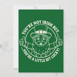 Cartes Pour Fêtes Annuelles Vous n'êtes pas Irlandais mais joyeuse et chanceus