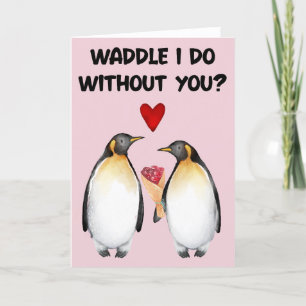 Cartes Pour Fêtes Annuelles Waddle I'll Do Without You