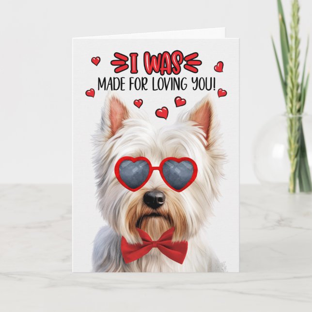 Cartes Pour Fêtes Annuelles Westie Chien fait pour vous aimer Valentine (Devant)