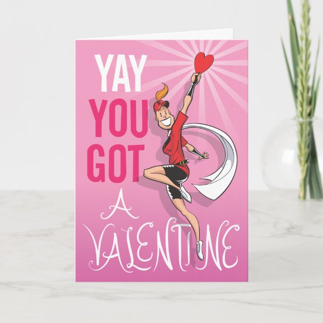 Cartes Pour Fêtes Annuelles Yay, Tu As Une Saint Valentin ! (Devant)