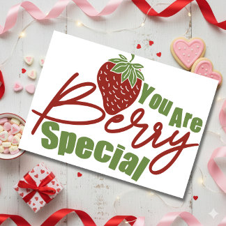 Cartes Pour Fêtes Annuelles You are berry special Valentines Day