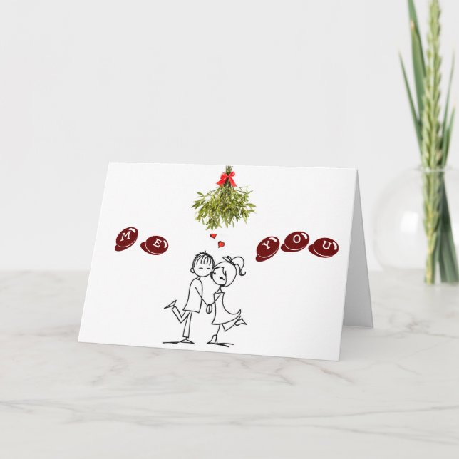 CARTES POUR FÊTES ANNUELLES *YOU & ME* MISTLETOE & SEE WHAT HAPPENS ! (Devant)