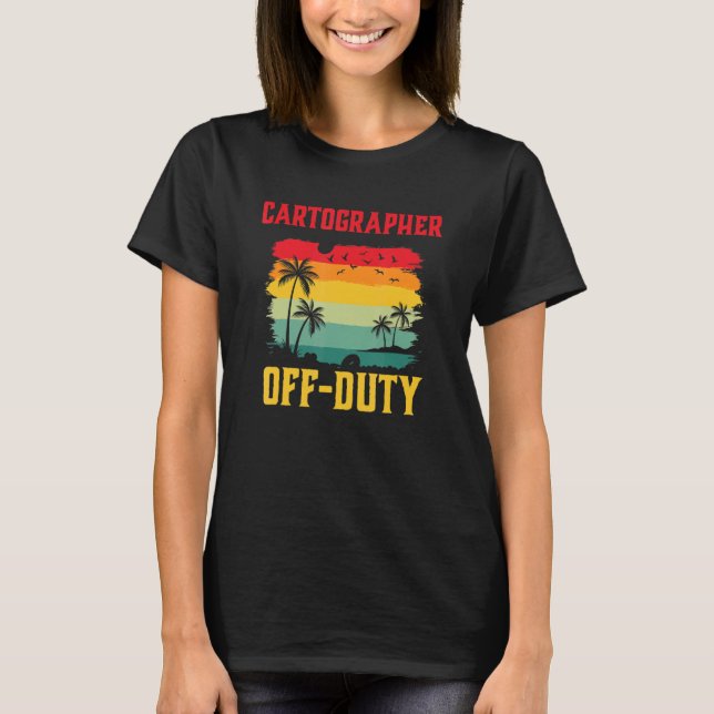Cartographer On Holiday Off Duty  Summer Break Out T-Shirt (Vorderseite)