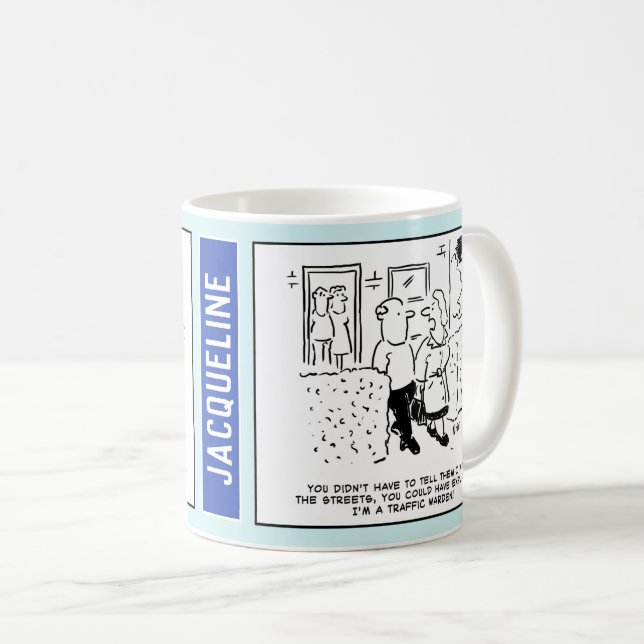 Cartoon der Verkehrswarte. Name Ihrer Wahl hinzufü Kaffeetasse (VorderseiteRechts)