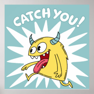 Cartoon Gelbes Monster Running - Fang dich Poster