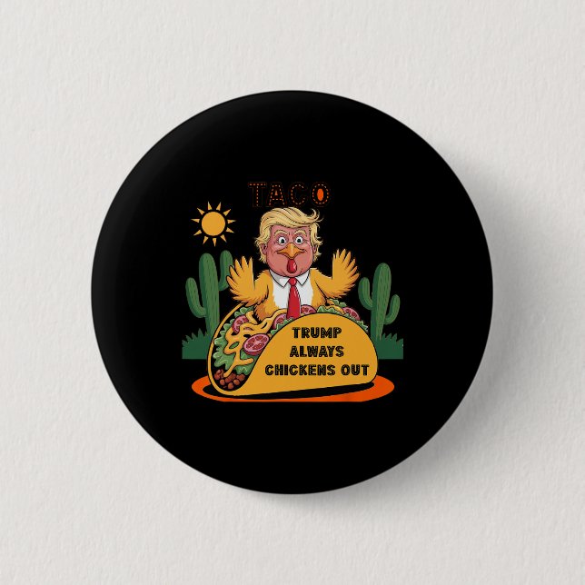 Cartoon Taco -trump kneift immer  Button (Vorderseite)