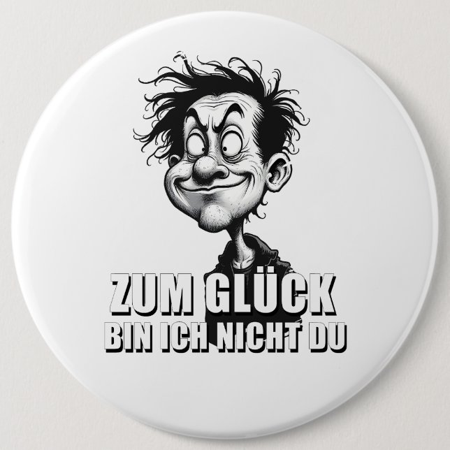 Cartoonkunst mit „Zum Glück…“-Zitat Button (Vorderseite)
