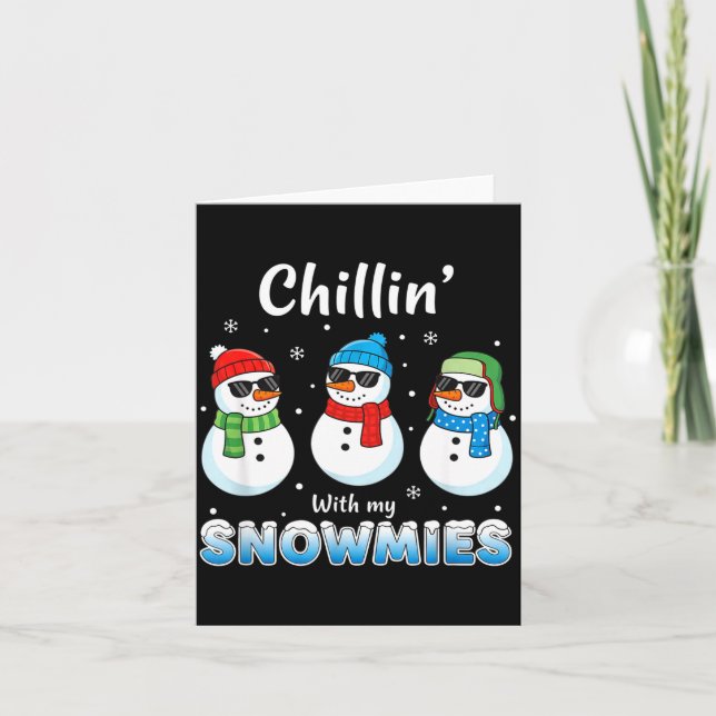 Cartoons Chillin' With My Snowmies, Funny Snowman  Karte (Vorderseite)