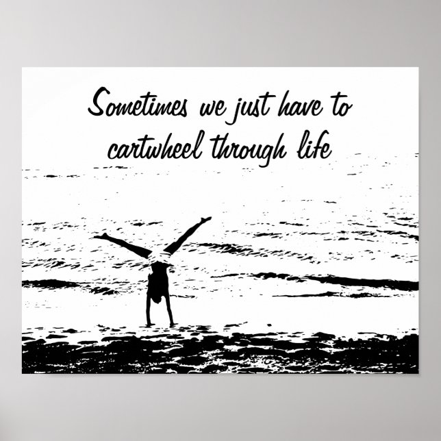 Cartwheel mit inspirierendem Zitat | Poster (Vorne)