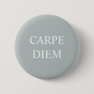 Carven Diem Latin Quote Abzeichen Button
