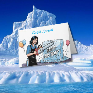 Carven mit Kettensäge im Eisgeburtstag Karte