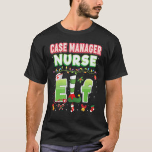 Case Manager Krankenschwester Elf Weihnachtslicht T-Shirt