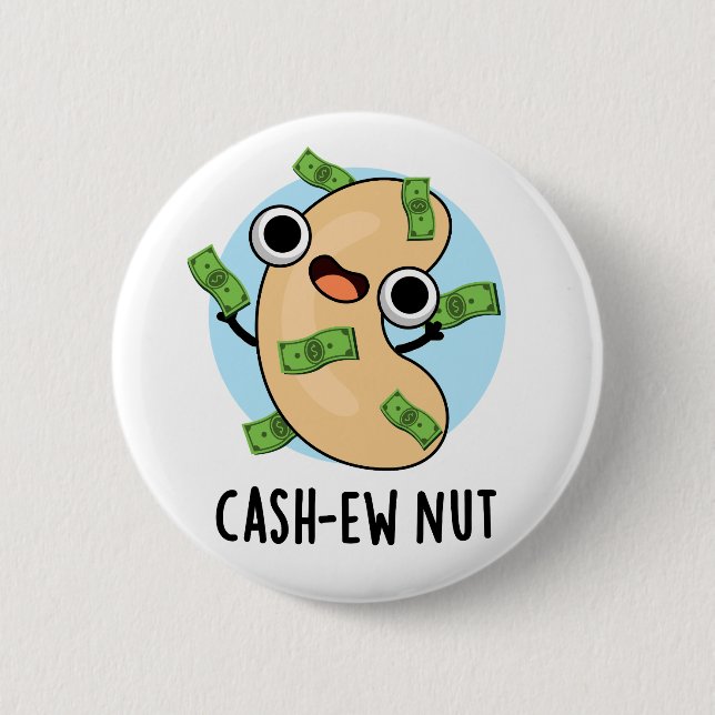 Cash-New Nut Nut Funny Cashew Nut Pun Button (Vorderseite)