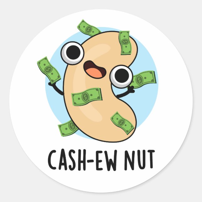 Cash-New Nut Nut Funny Cashew Nut Pun Runder Aufkleber (Vorderseite)