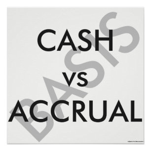 "CASH vs ACCRUAL" Poster