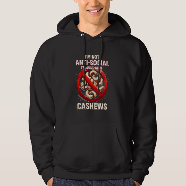 Cashew Allergy Ich bin nur Anti Cashews Hoodie (Vorderseite)