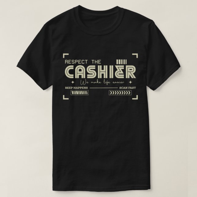 Cashiers Make Life Easier T-Shirt (Design vorne)