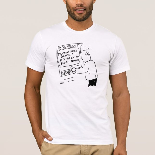 Cashpoint ATM sagt "Bitte vorsichtig testen" T - S T-Shirt (Vorderseite)