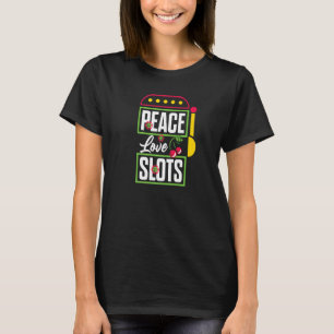 Casino Peace Love Slots Grafik-Spielautomat T-Shirt