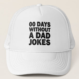 Casquette 00 Jours Sans Un Père Blague Cool Père Sarcastique