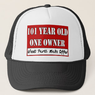Casquette 101 ans un propriétaire - les pièces des besoins,
