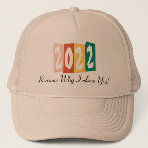 Casquette 2022 raisons pour lesquelles je t'aime