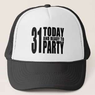Casquette 31èmes anniversaires drôles : 31 aujourd'hui et