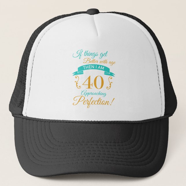 Casquette 40e anniversaire mieux avec l'âge (Devant)