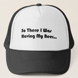 Casquette Alors Là, J'Ai Eu Ma Bière...