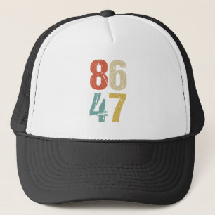 Casquette Anti-Trump - 86 47 I